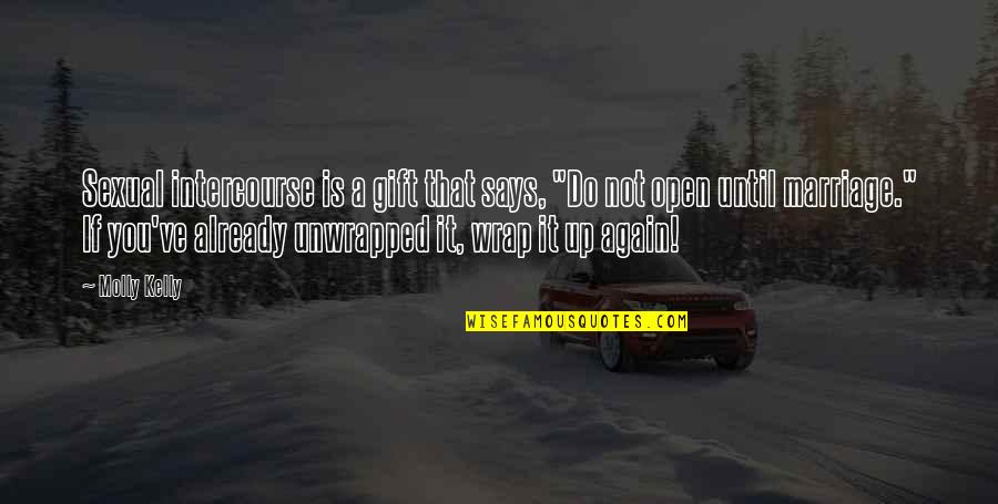 Gift Wrap With Quotes By Molly Kelly: Sexual intercourse is a gift that says, "Do Gift Wrap With Quotes By Molly Kelly: Sexual intercourse is a gift that says, "Do