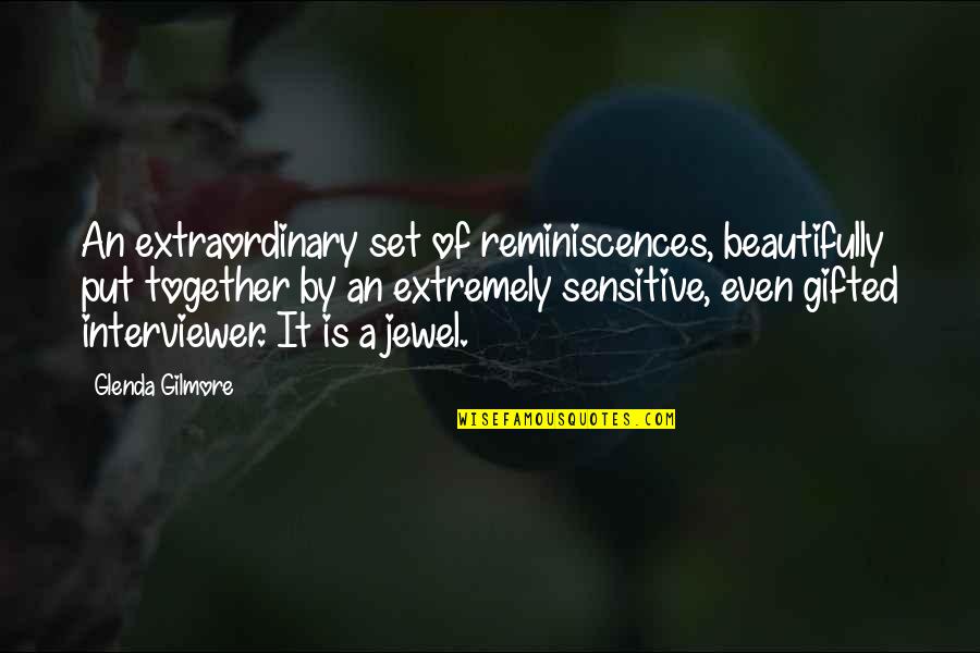Gifted Quotes By Glenda Gilmore: An extraordinary set of reminiscences, beautifully put together Gifted Quotes By Glenda Gilmore: An extraordinary set of reminiscences, beautifully put together