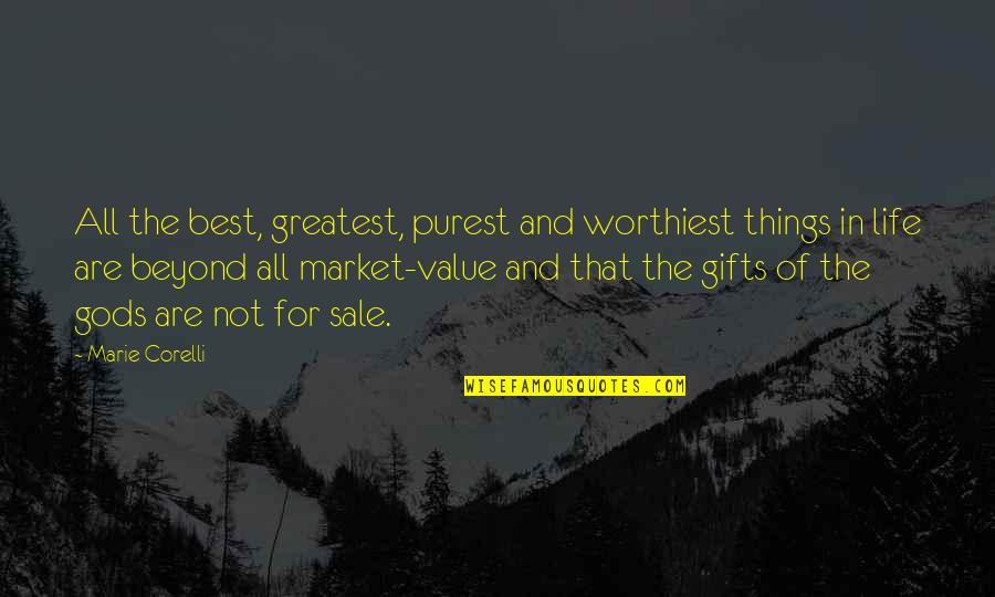 Gifts In Life Quotes By Marie Corelli: All the best, greatest, purest and worthiest things