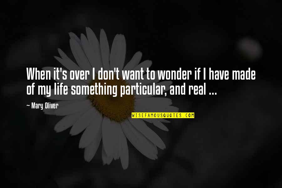 Giggling Short Quotes By Mary Oliver: When it's over I don't want to wonder