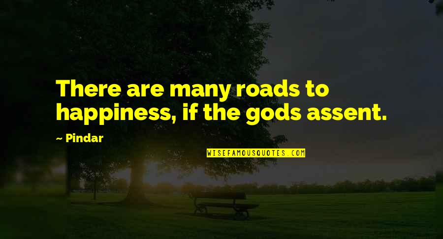 Gildiner Lennard Quotes By Pindar: There are many roads to happiness, if the