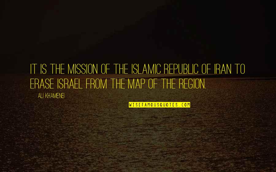 Gilet Quotes By Ali Khamenei: It is the mission of the Islamic Republic