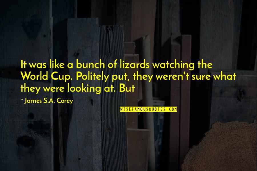 Gilgenbach Saint Quotes By James S.A. Corey: It was like a bunch of lizards watching