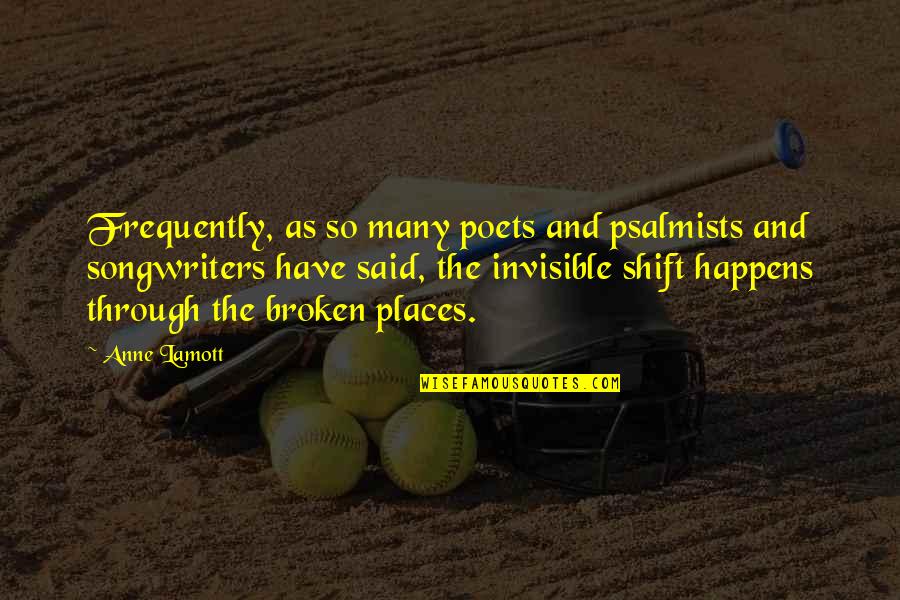 Gilioli Sport Quotes By Anne Lamott: Frequently, as so many poets and psalmists and