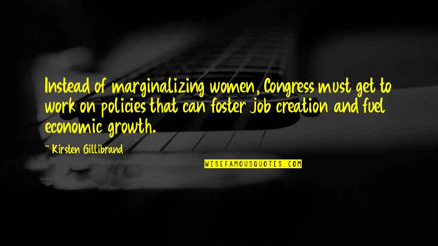 Gillibrand Quotes By Kirsten Gillibrand: Instead of marginalizing women, Congress must get to Gillibrand Quotes By Kirsten Gillibrand: Instead of marginalizing women, Congress must get to