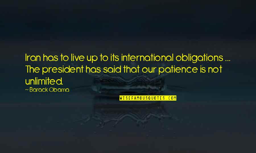 Gillotin Quotes By Barack Obama: Iran has to live up to its international Gillotin Quotes By Barack Obama: Iran has to live up to its international