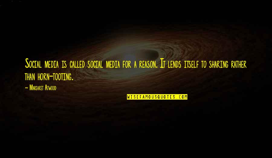Gimel Quotes By Margaret Atwood: Social media is called social media for a Gimel Quotes By Margaret Atwood: Social media is called social media for a