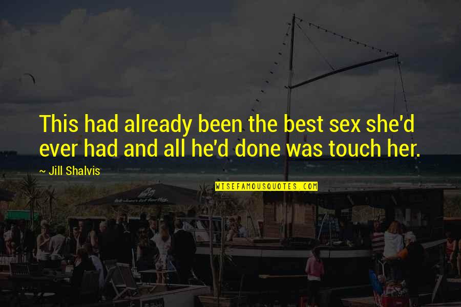 Gimme More Video Quotes By Jill Shalvis: This had already been the best sex she'd