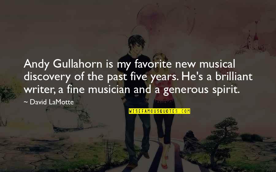 Gimmicked Handcuffs Quotes By David LaMotte: Andy Gullahorn is my favorite new musical discovery Gimmicked Handcuffs Quotes By David LaMotte: Andy Gullahorn is my favorite new musical discovery