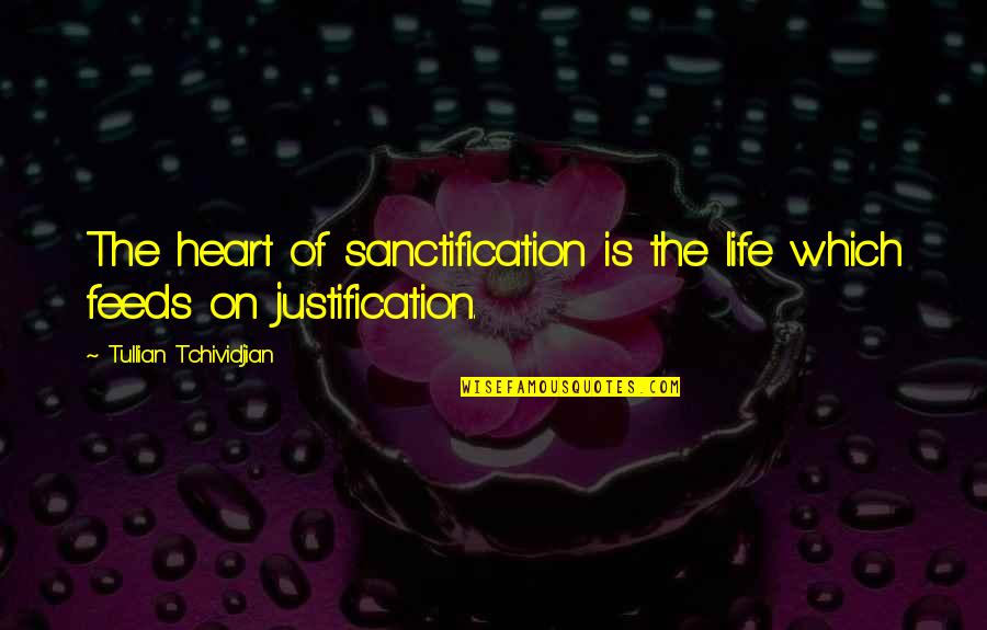 Gimps Quotes By Tullian Tchividjian: The heart of sanctification is the life which Gimps Quotes By Tullian Tchividjian: The heart of sanctification is the life which