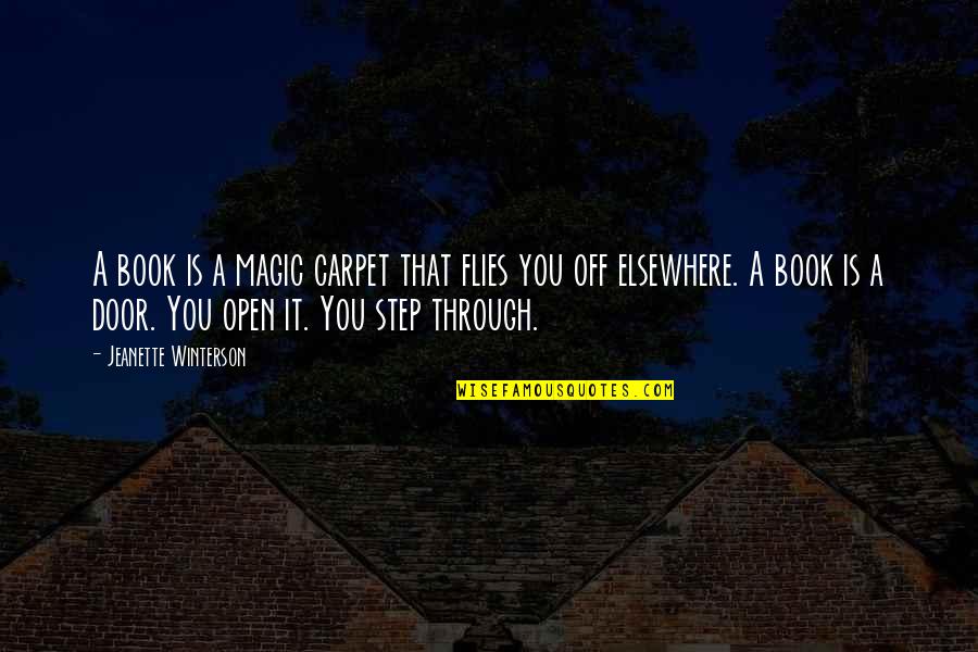 Gimtit Quotes By Jeanette Winterson: A book is a magic carpet that flies