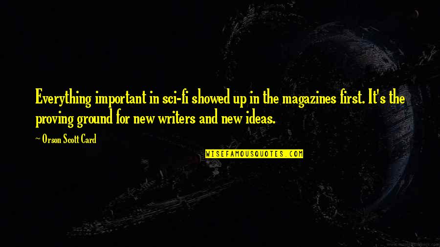 Gina Kirschenheiter Quotes By Orson Scott Card: Everything important in sci-fi showed up in the