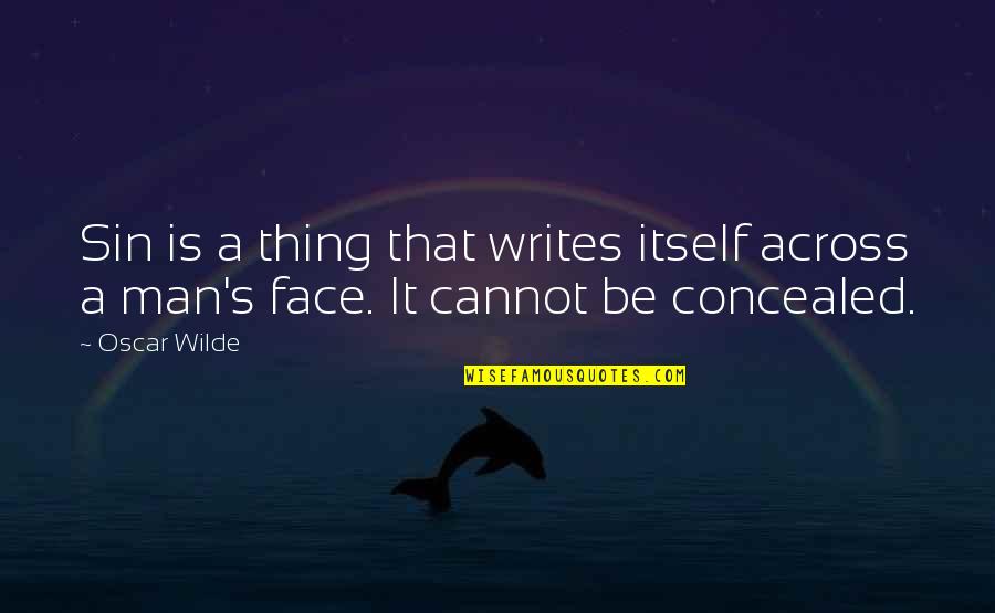 Ginger Jar Quotes By Oscar Wilde: Sin is a thing that writes itself across