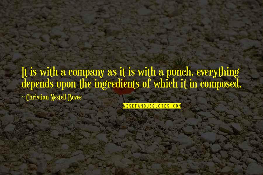 Gingerbread Man Shrek 2 Quotes By Christian Nestell Bovee: It is with a company as it is Gingerbread Man Shrek 2 Quotes By Christian Nestell Bovee: It is with a company as it is