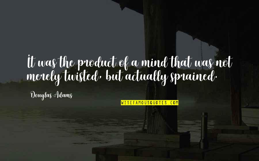 Ginguba Beneficios Quotes By Douglas Adams: It was the product of a mind that