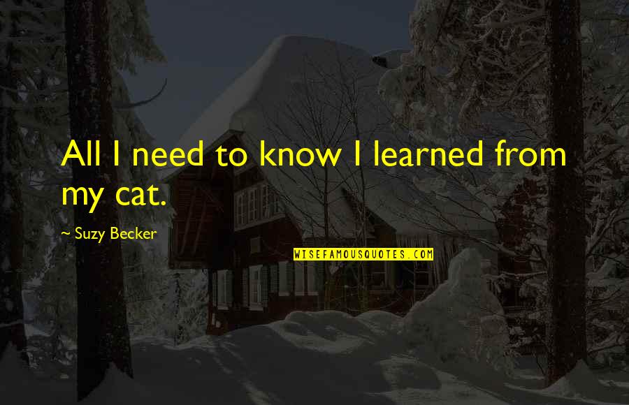 Ginny Weasley Quotes By Suzy Becker: All I need to know I learned from