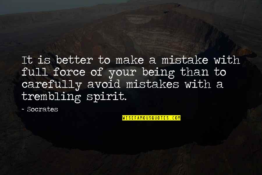 Giordana Velodrome Quotes By Socrates: It is better to make a mistake with
