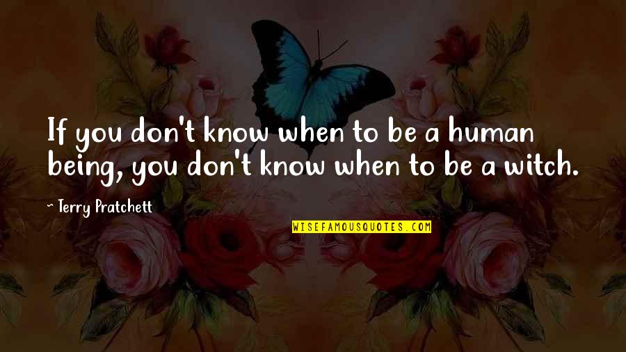 Giorgio De Chirico Quotes By Terry Pratchett: If you don't know when to be a