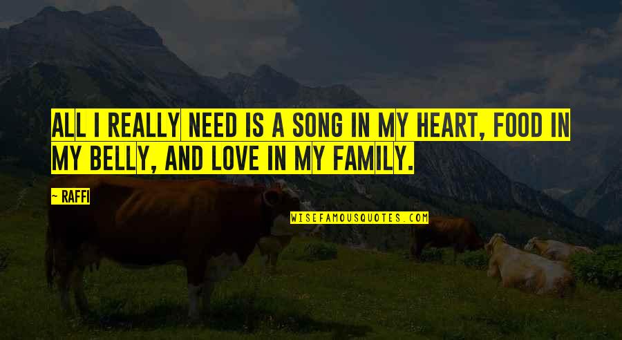 Giornali Della Quotes By Raffi: All I really need is a song in