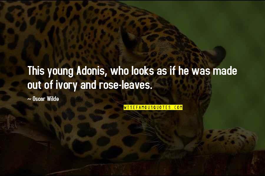 Giovacchini Tony Quotes By Oscar Wilde: This young Adonis, who looks as if he