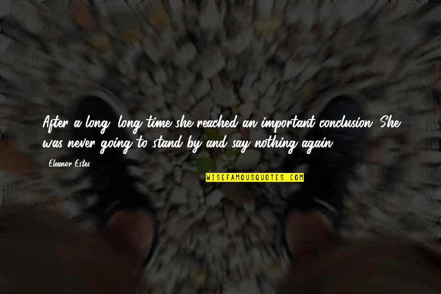 Giovannoni And Cooper Quotes By Eleanor Estes: After a long, long time she reached an Giovannoni And Cooper Quotes By Eleanor Estes: After a long, long time she reached an