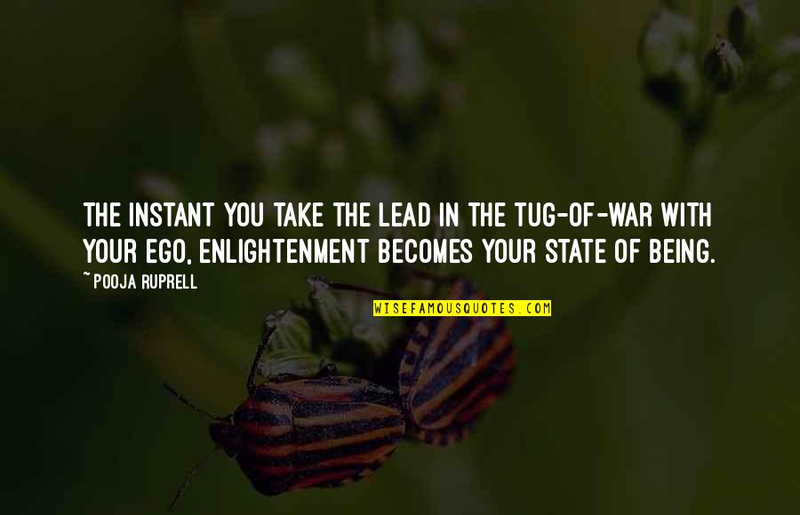 Giratoire Quotes By Pooja Ruprell: The instant you take the lead in the