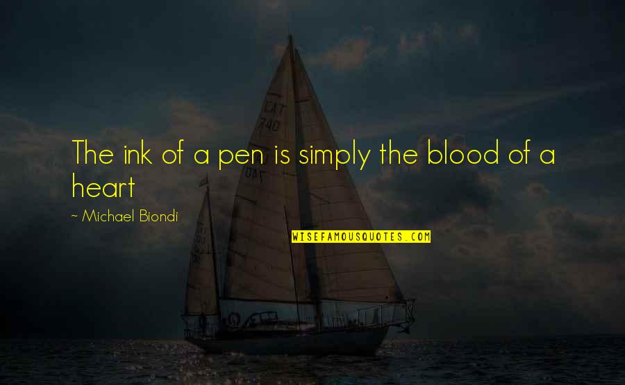 Giraudon Boots Quotes By Michael Biondi: The ink of a pen is simply the Giraudon Boots Quotes By Michael Biondi: The ink of a pen is simply the