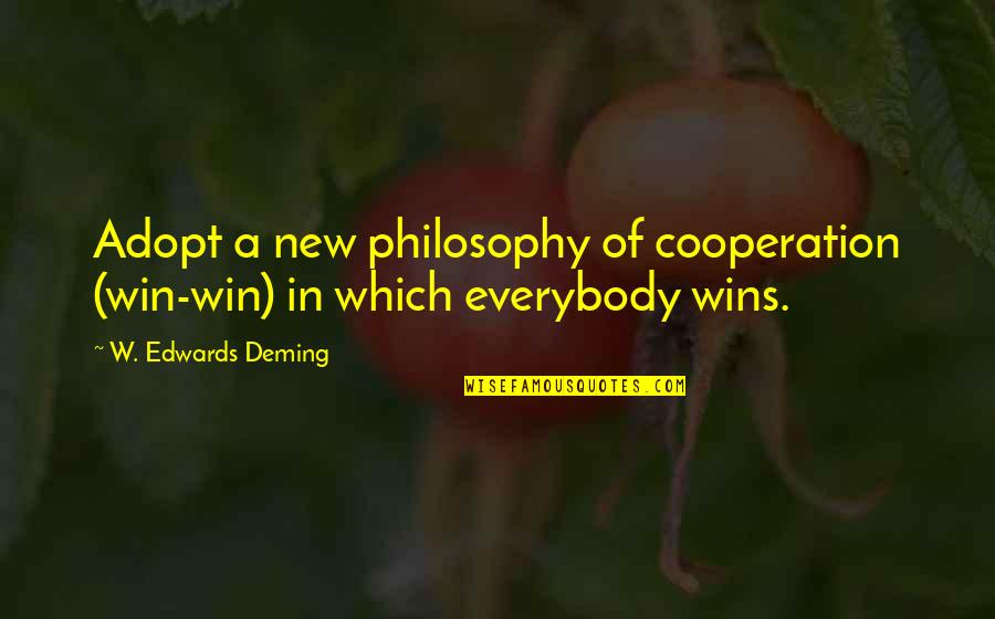 Girl And Her Horse Quotes By W. Edwards Deming: Adopt a new philosophy of cooperation (win-win) in