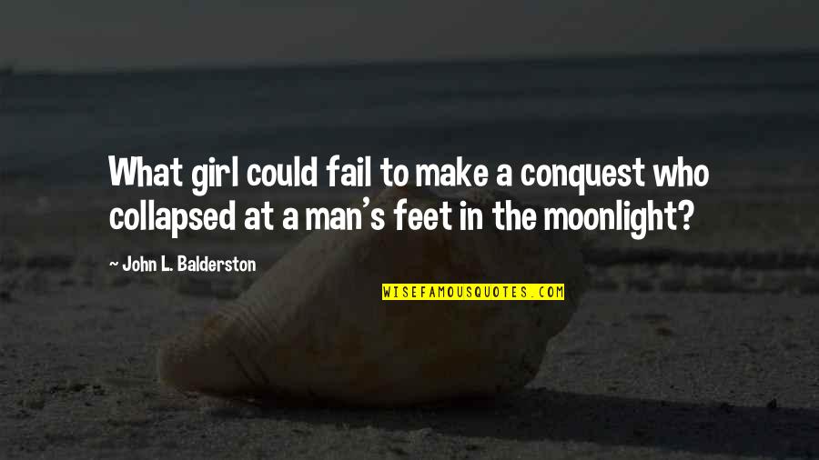 Girl And Make Up Quotes By John L. Balderston: What girl could fail to make a conquest