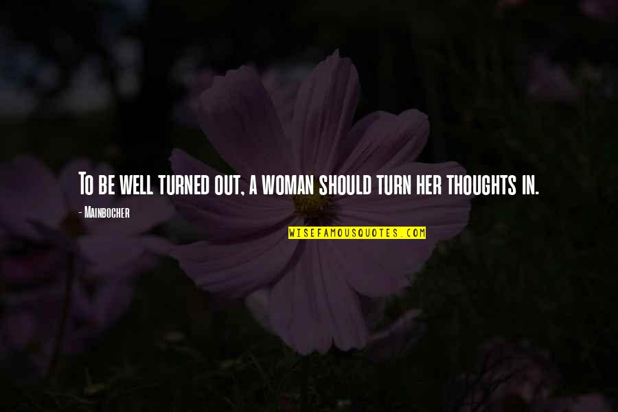 Girl Bicycle Quotes By Mainbocher: To be well turned out, a woman should