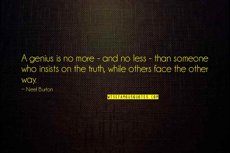 Girl Butterfly Costume Quotes By Neel Burton: A genius is no more - and no Girl Butterfly Costume Quotes By Neel Burton: A genius is no more - and no