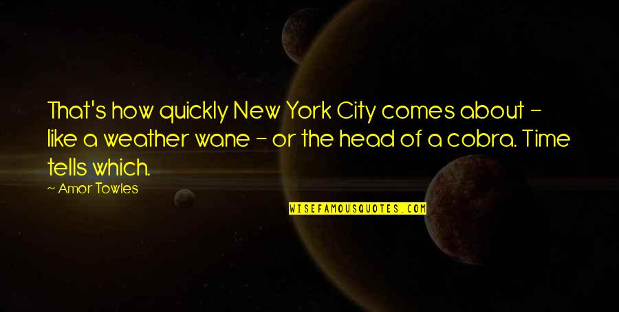 Girl Button Quotes By Amor Towles: That's how quickly New York City comes about Girl Button Quotes By Amor Towles: That's how quickly New York City comes about