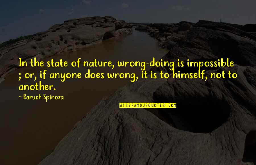 Girl Fart Quotes By Baruch Spinoza: In the state of nature, wrong-doing is impossible