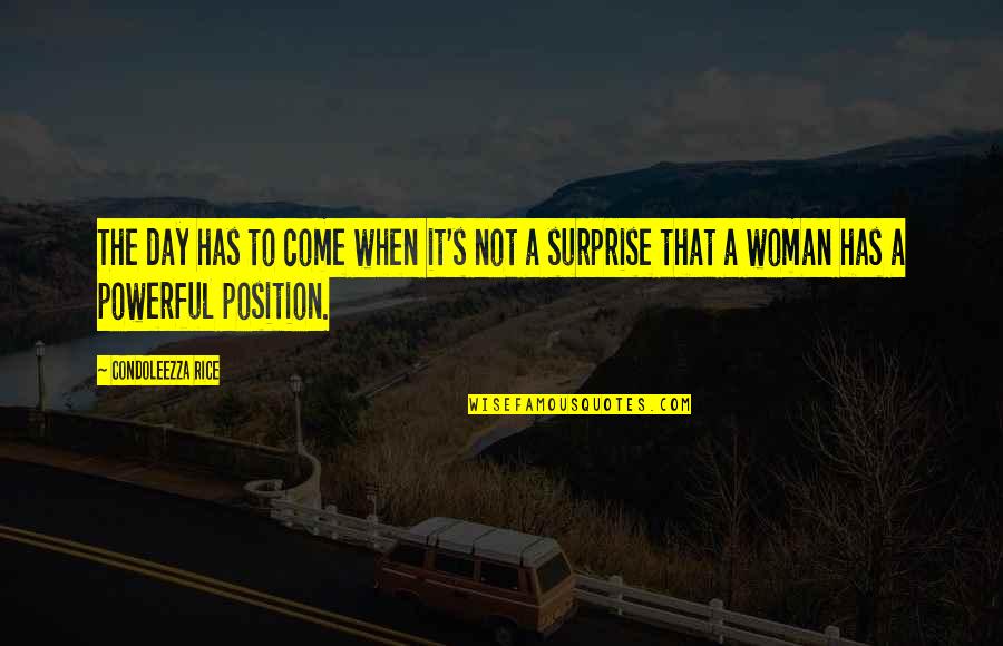Girl Guides Quotes By Condoleezza Rice: The day has to come when it's not Girl Guides Quotes By Condoleezza Rice: The day has to come when it's not