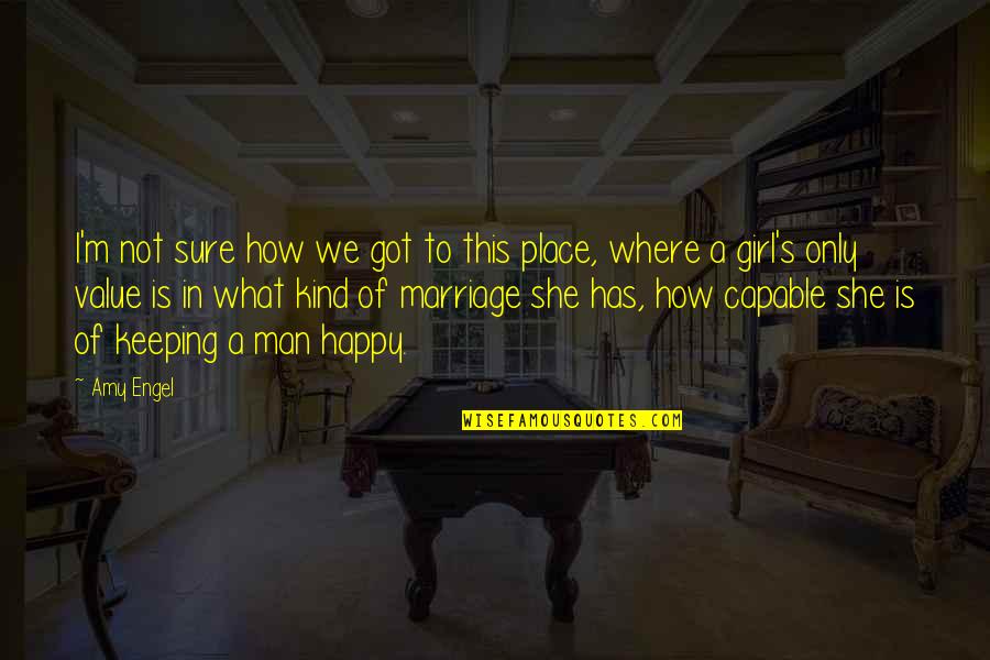 Girl Marriage Quotes By Amy Engel: I'm not sure how we got to this