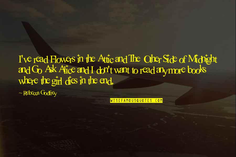 Girl On The Side Quotes By Rebecca Godfrey: I've read Flowers in the Attic and The Girl On The Side Quotes By Rebecca Godfrey: I've read Flowers in the Attic and The