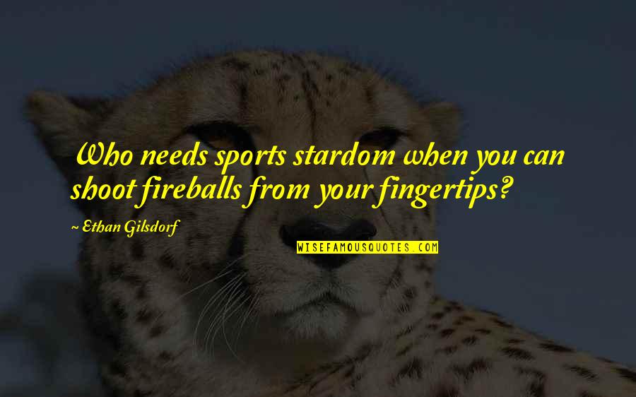 Girl Thinking Images With Quotes By Ethan Gilsdorf: Who needs sports stardom when you can shoot