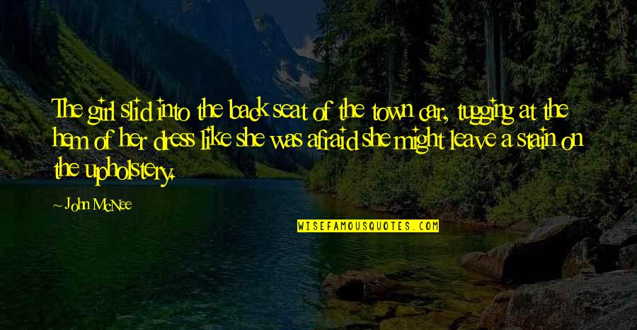 Girl Vs Car Quotes By John McNee: The girl slid into the back seat of