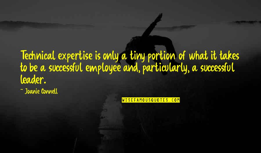 Girmi Yogurt Quotes By Joanie Connell: Technical expertise is only a tiny portion of Girmi Yogurt Quotes By Joanie Connell: Technical expertise is only a tiny portion of