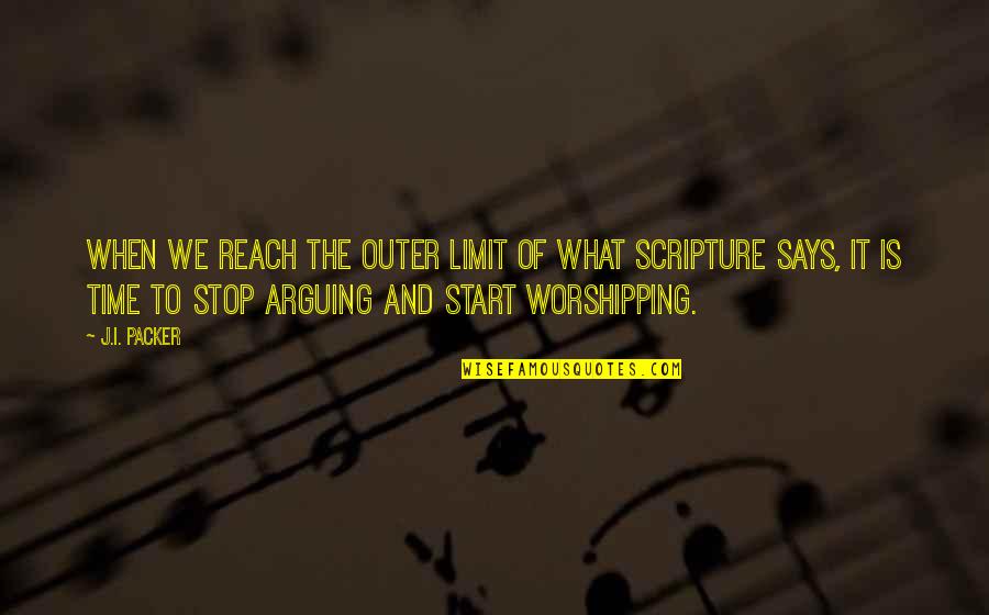 Gitanes Mais Quotes By J.I. Packer: When we reach the outer limit of what