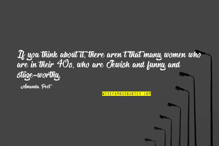 Giulini Verdi Quotes By Amanda Peet: If you think about it, there aren't that Giulini Verdi Quotes By Amanda Peet: If you think about it, there aren't that