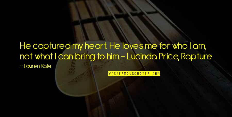 Giustificazioni Scolastiche Quotes By Lauren Kate: He captured my heart. He loves me for