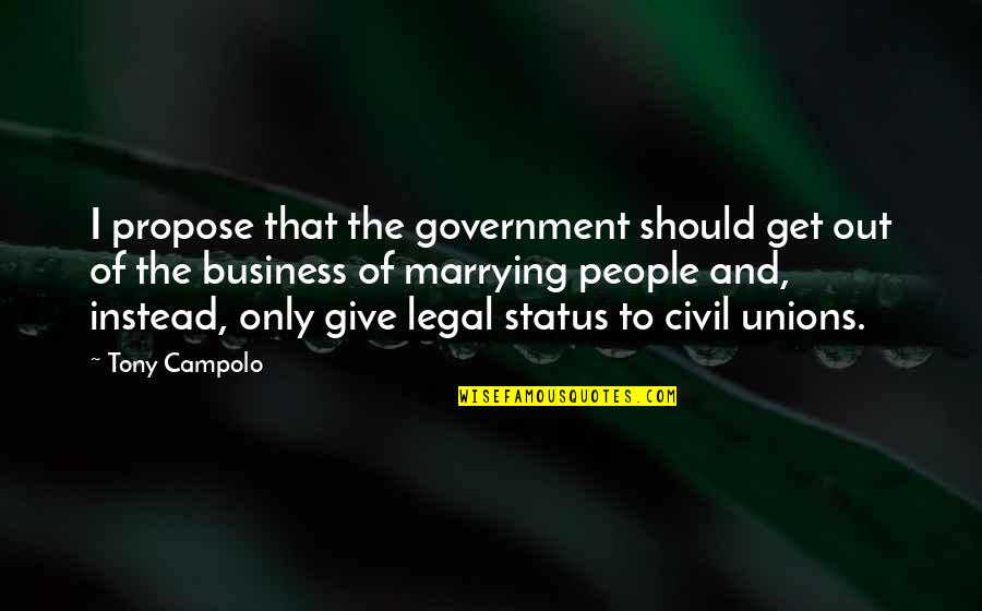 Give And Get Quotes By Tony Campolo: I propose that the government should get out