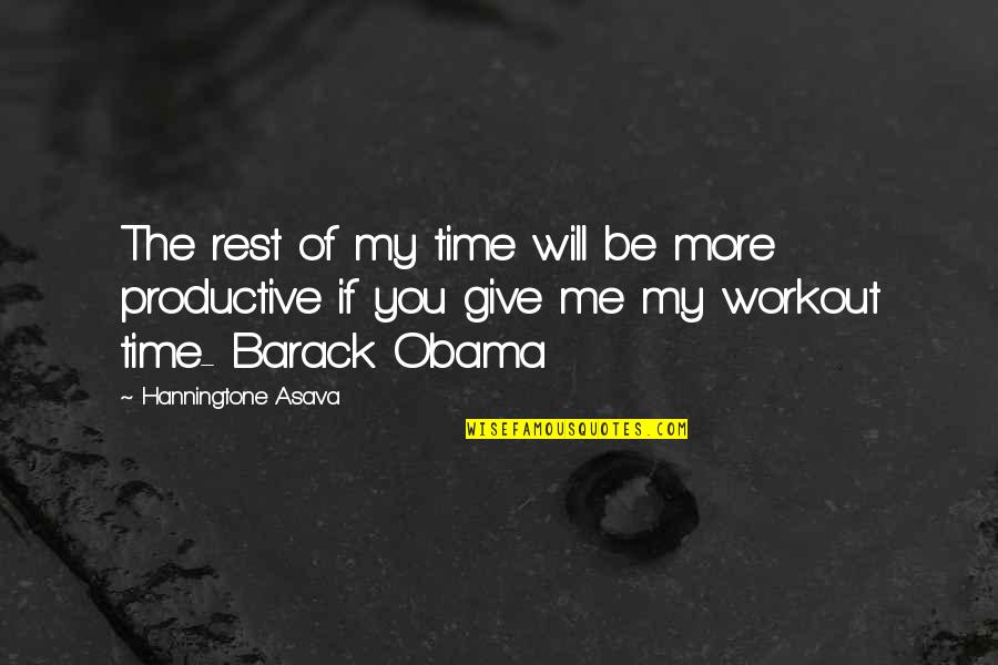 Give Me Time Quotes By Hanningtone Asava: The rest of my time will be more
