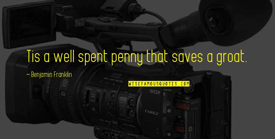 Give Me Time To Think Quotes By Benjamin Franklin: Tis a well spent penny that saves a Give Me Time To Think Quotes By Benjamin Franklin: Tis a well spent penny that saves a