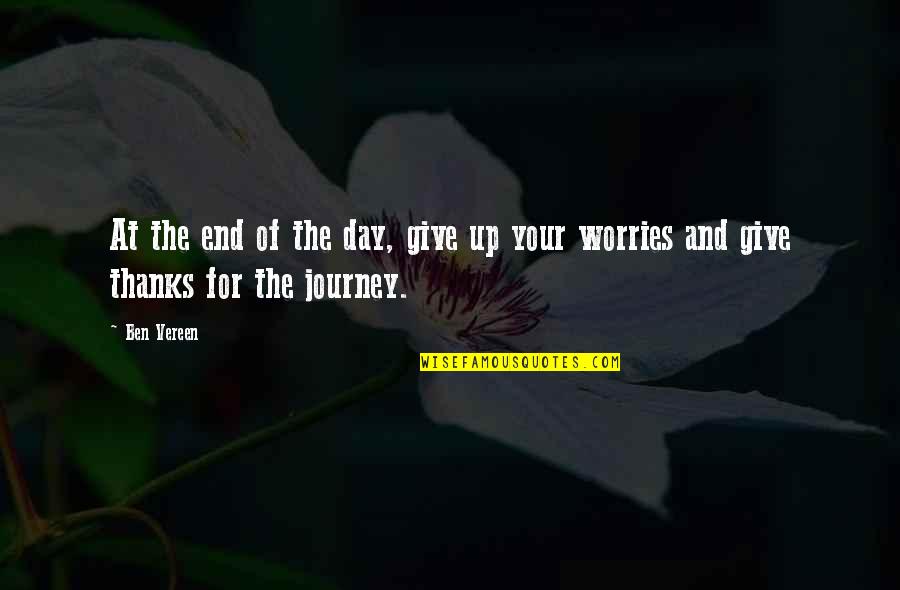 Give Thanks Quotes By Ben Vereen: At the end of the day, give up