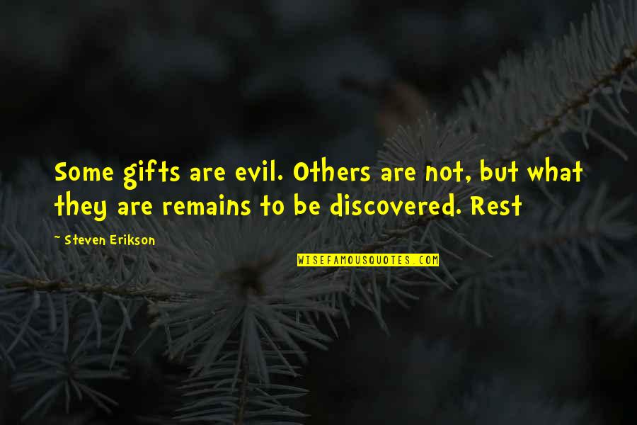 Give Thanks To Jesus Quotes By Steven Erikson: Some gifts are evil. Others are not, but Give Thanks To Jesus Quotes By Steven Erikson: Some gifts are evil. Others are not, but