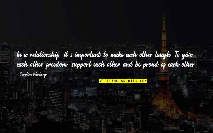 Give Up On Relationship Quotes By Caroline Winberg: In a relationship, it's important to make each Give Up On Relationship Quotes By Caroline Winberg: In a relationship, it's important to make each