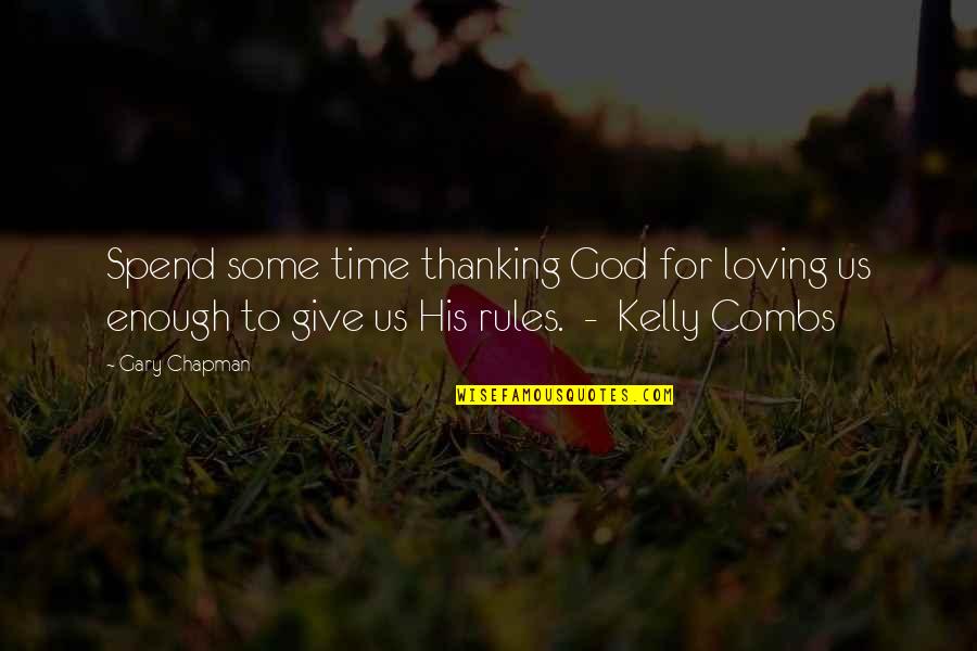 Give Us Time Quotes By Gary Chapman: Spend some time thanking God for loving us