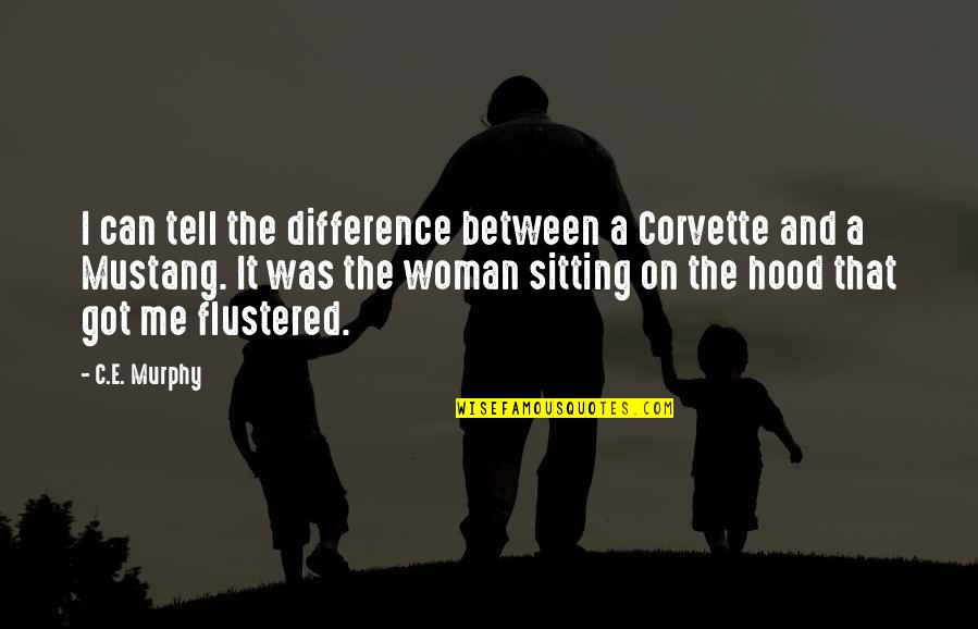 Giver Feelings And Emotions Quotes By C.E. Murphy: I can tell the difference between a Corvette